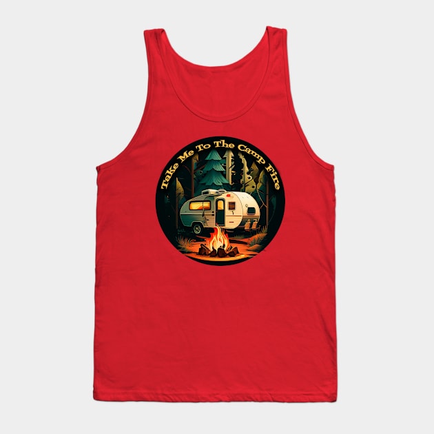 Camp Fire Gift Ideas Tank Top by TheLaundryLady